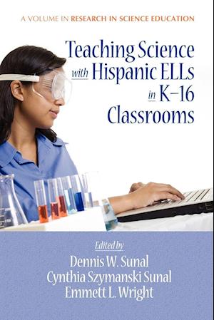 Teaching Science with Hispanic Ells in K-16 Classrooms (PB)