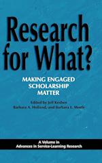 Research for What? Making Engaged Scholarship Matter (Hc)