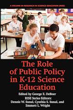 The Role of Public Policy in K-12 Science Education