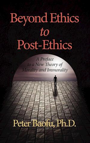 Beyond Ethics to Post-Ethics