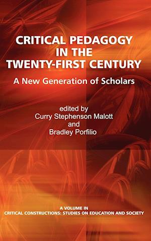 Critical Pedagogy in the Twenty-First Century