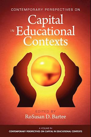 Contemporary Perspectives on Capital in Educational Contexts