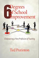 Six Degrees of School Improvement