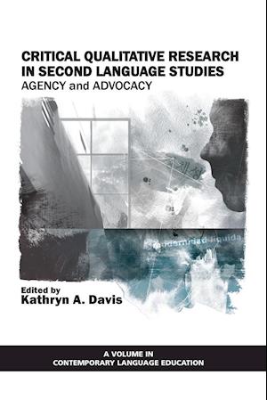 Critical Qualitative Research in Second Language Studies