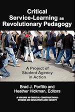 Critical-Service Learning As A Revolutionary Pedagogy