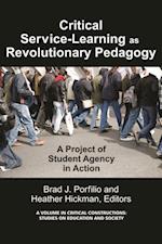 Critical Service-Learning as a Revolutionary Pedagogy