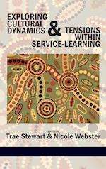 Exploring Cultural Dynamics and Tensions Within Service-Learning (Hc)