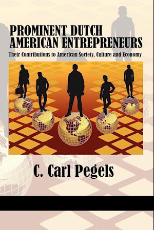 Prominent Dutch American Entrepreneurs