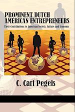 Prominent Dutch American Entrepreneurs