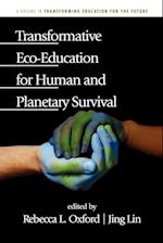 Transformative Eco-Education for Human and Planetary Survival