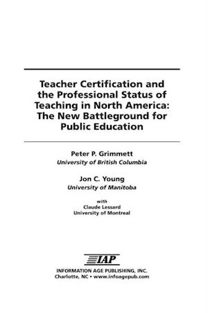 Teacher Certification and the Professional Status of Teaching in North America