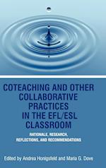 Coteaching and Other Collaborative Practices in the Efl/ESL Classroom