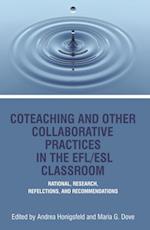 Co-Teaching and Other Collaborative Practices in The EFL/ESL Classroom