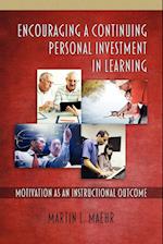 Encouraging a Continuing Personal Investment in Learning