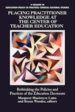 Placing Practitioner Knowledge at the Center of Teacher Education
