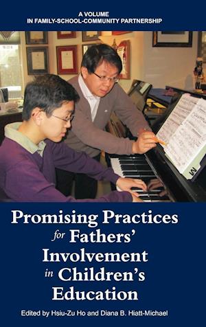 Promising Practices for Fathers' Involvement in Children's Education (Hc)