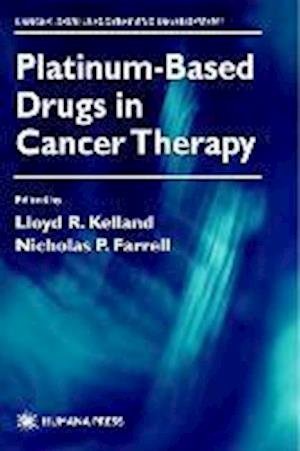 Platinum-Based Drugs in Cancer Therapy