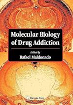 Molecular Biology of Drug Addiction