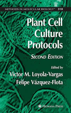 Plant Cell Culture Protocols