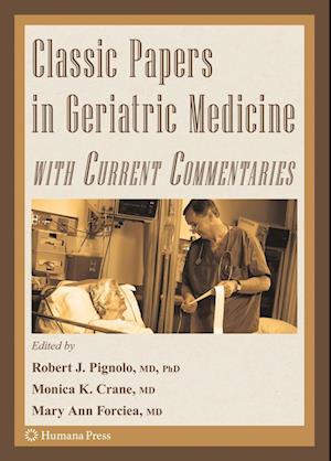 Classic Papers in Geriatric Medicine with Current Commentaries