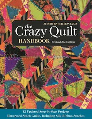 The Crazy Quilt Handbook, Revised