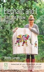 Elephant and I - Quilt and Pillow Pattern