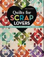Quilts for Scrap Lovers