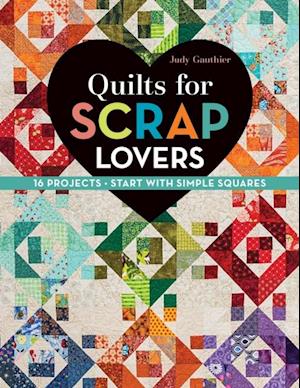 Quilts for Scrap Lovers