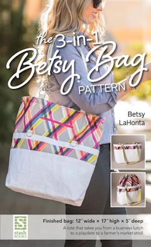 3-in-1 Betsy Bag Pattern