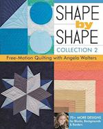 Shape by Shape, Collection 2