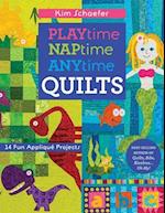 Playtime, Naptime, Anytime Quilts