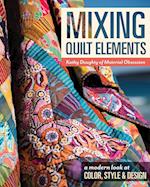 Mixing Quilt Elements - Print-On-Demand Edition 