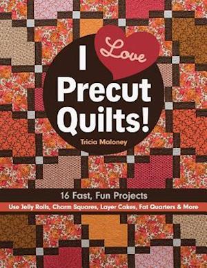 I Love Precut Quilts!