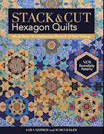 Stack & Cut Hexagon Quilts - Print-On-Demand Edition