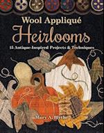 Wool Appliqué Heirlooms