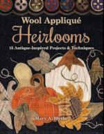 Wool Applique Heirlooms