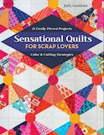 Sensational Quilts for Scrap Lovers