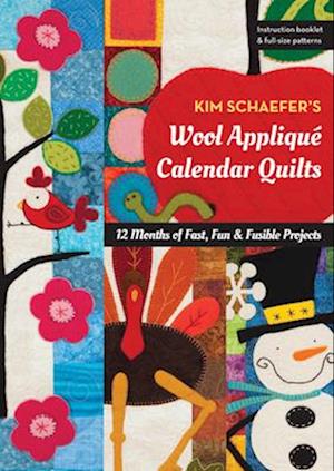 Kim Schaefer's Wool Applique Calendar Quilts