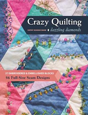 Dazzling Diamond Crazy Quilting