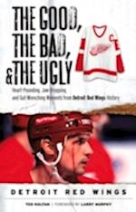 Good, the Bad, & the Ugly: Detroit Red Wings