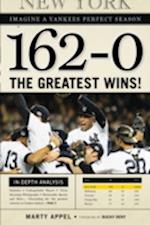 162-0: Imagine a Yankees Perfect Season