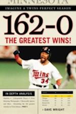 162-0: Imagine a Twins Perfect Season