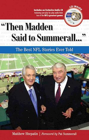 'Then Madden Said to Summerall. . .'