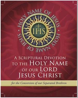 Scriptural Novena to the Holy Name of Our Lord Jesus Christ