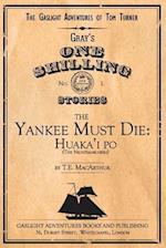 The Yankee Must Die