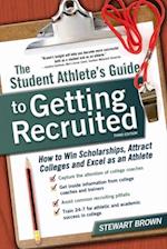 Student Athlete's Guide to Getting Recruited