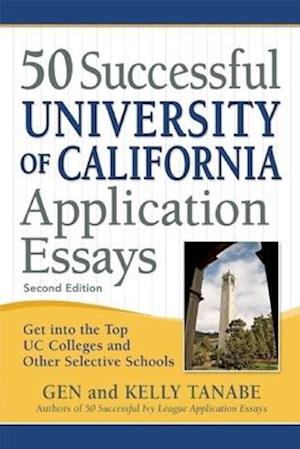 50 Successful University of California Application Essays
