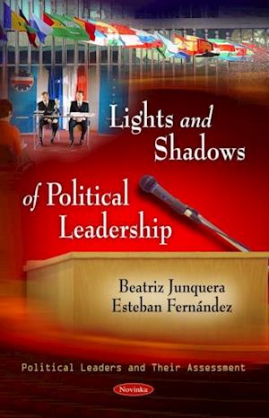 Lights and Shadows of Political Leadership*