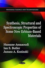 Synthesis, Structural and Spectroscopic Properties of Some New Erbium-Based Materials