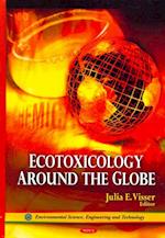 Ecotoxicology Around the Globe